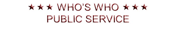  WHO’S WHO 
PUBLIC SERVICE